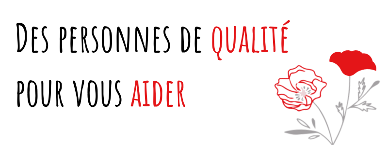 Des personnes de qualité pour vous aider